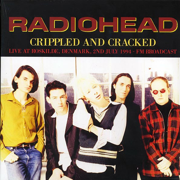 RADIOHEAD (レディオヘッド) - Crippled And Cracked - Live At