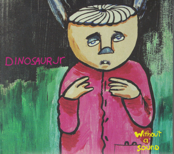 DINOSAUR Jr. (ダイナソーJr) - Without A Sound (EU 限定復刻リ