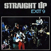 EXIT 9 / STRAIGHT UP (LP)