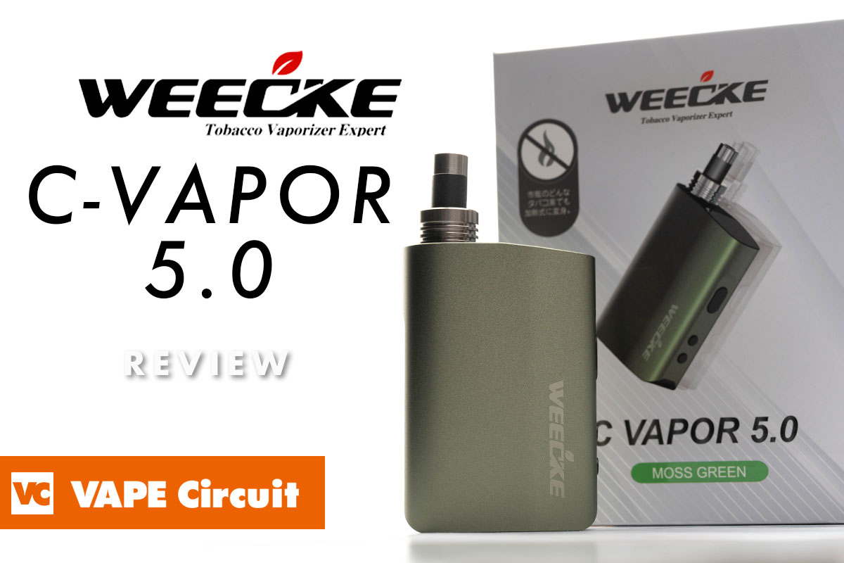 WEECKE C-VAPOR 5.0（シーベイパー5.0）レビュー | VAPE Circuit