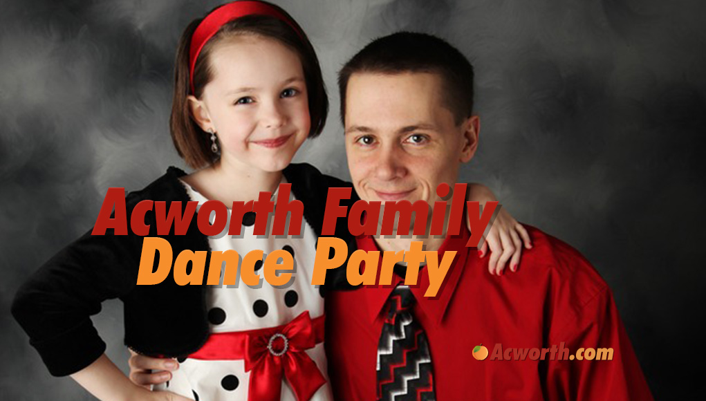 Acworth Family Dance Party | Acworth.com