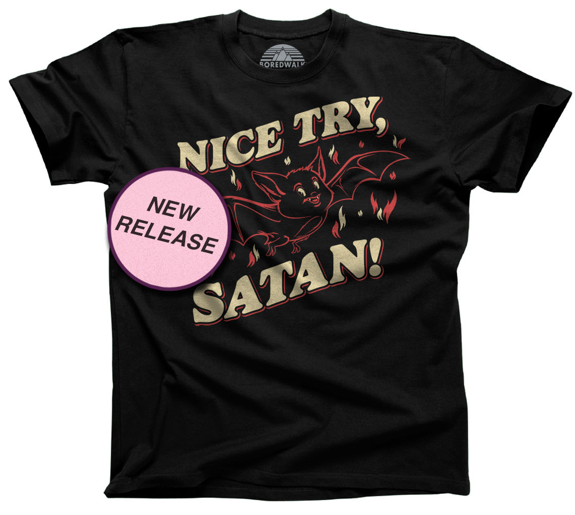 Men's Nice Try Satan T-Shirt - Boredwalk