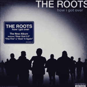 THE ROOTS(LP) HOW I GOT OVER -DJ機材アナログレコード専門店OTAIRECORD