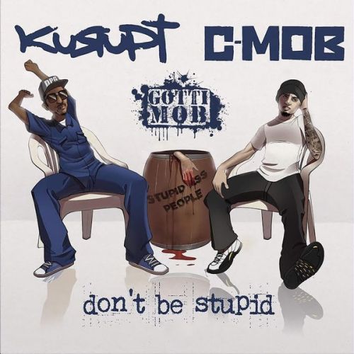 Kurupt & C-MOB :: Don't Be Stupid – RapReviews