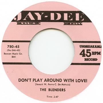 Blenders - Don't Play Around With Love(7