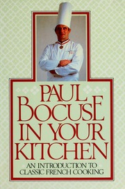 Paul Bocuse in your kitchen : an introduction to classic French