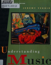 Understanding music : Yudkin, Jeremy : Free Download, Borrow, and
