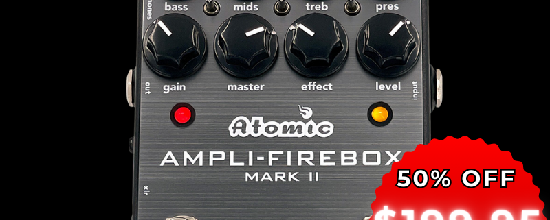 Ampli-Firebox MK II - Atomic Amps | AmpliFire Pedal | CLR
