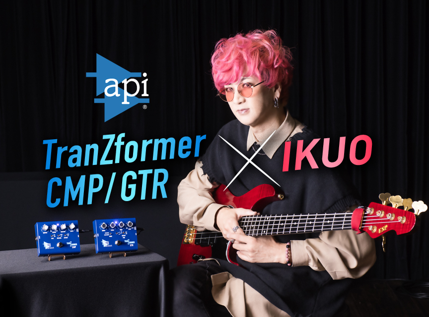 api】IKUO × TranZformer CMP／GTR | ベース・マガジン