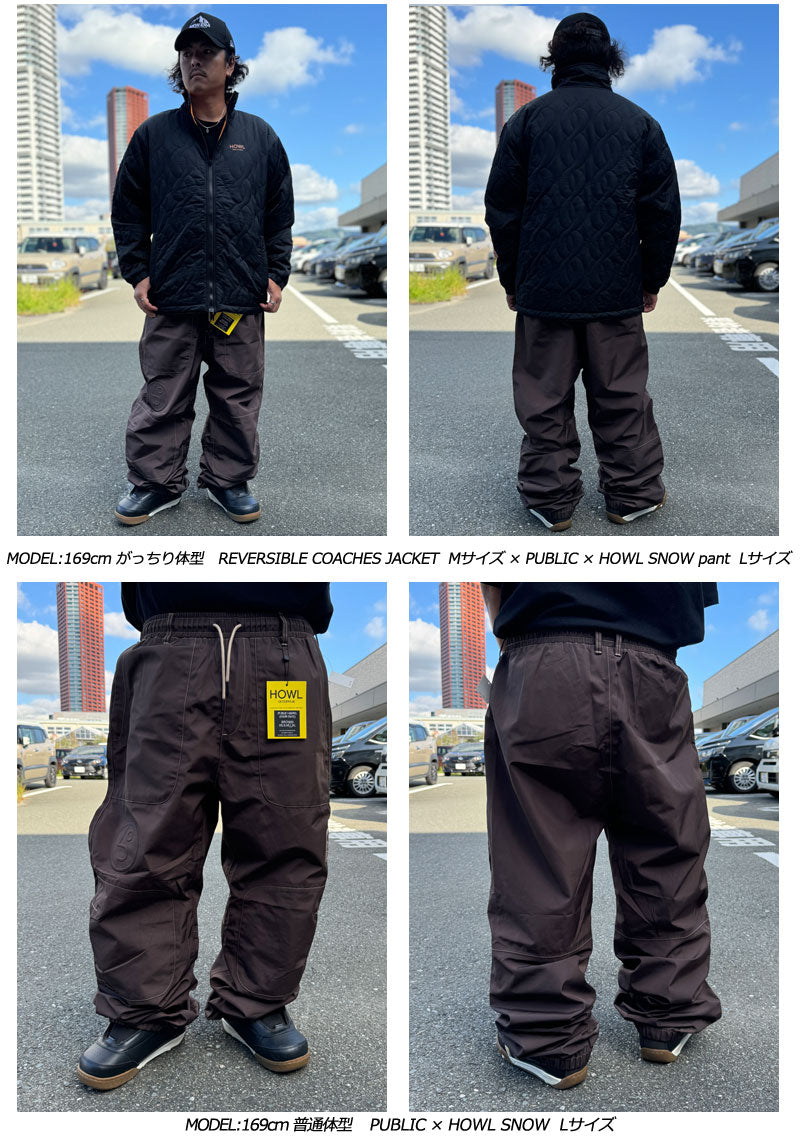 24-25 HOWL/ハウル PUBLIC × HOWL SNOW pant メンズ レディース 防水