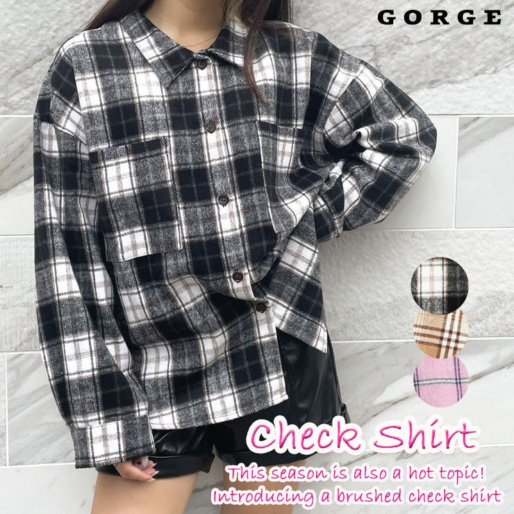 起毛チェックシャツ[品番：GORW0007351]｜GORGE （ゴージ）の