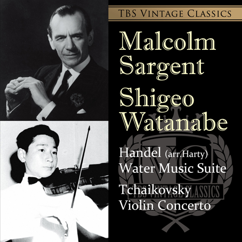 TBS VINTAGE CLASSICS （6） チャイコフスキー：ヴァイオリン協奏曲