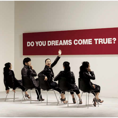 DO YOU DREAMS COME TRUE?[CD] - DREAMS COME TRUE - UNIVERSAL MUSIC