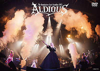 活動休止前最後のワンマンライブ『ALDIOUS -The Dominators Last