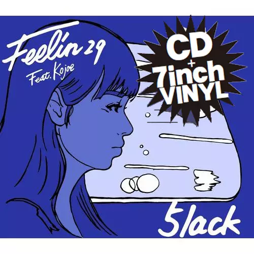 Feelin29 Feat. Kojoe/5lack (S.l.a.c.k.)/スラック/娯楽｜HIPHOP/R&B
