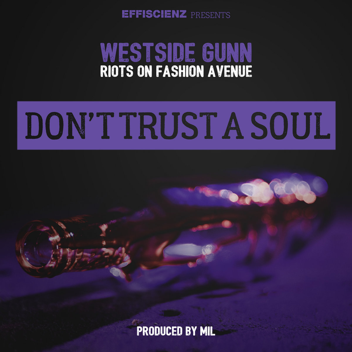 RIOTS ON FASHION AVENUE | WESTSIDE GUNN & MIL BEATS | EFFISCIENZ