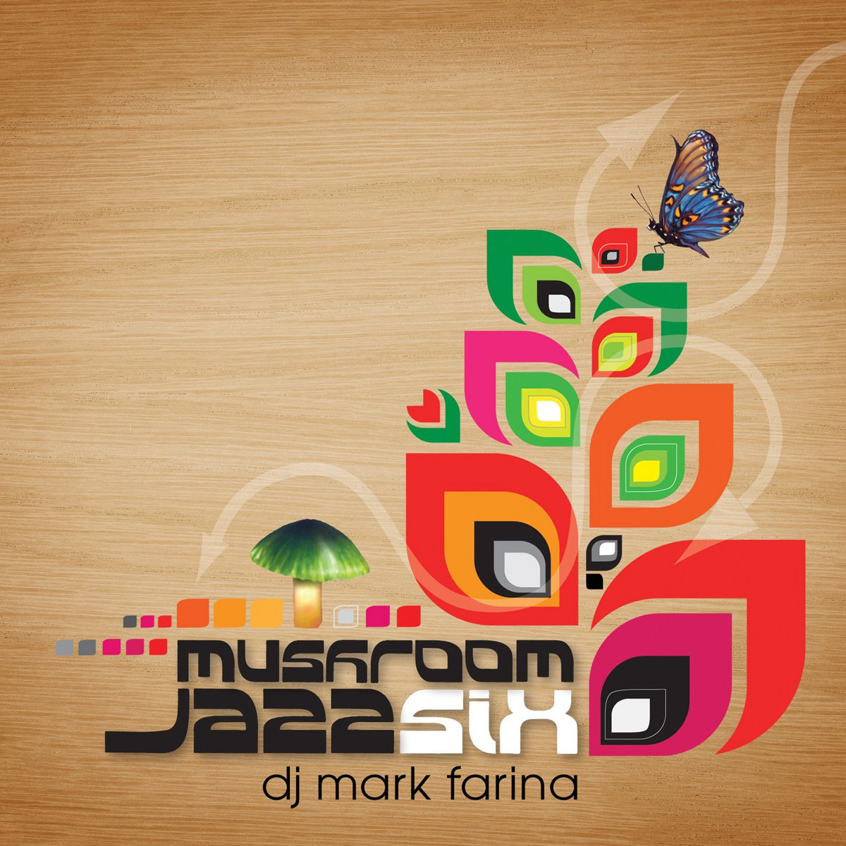 Mushroom Jazz Vol. 6 | Various Artists | Mark Farina
