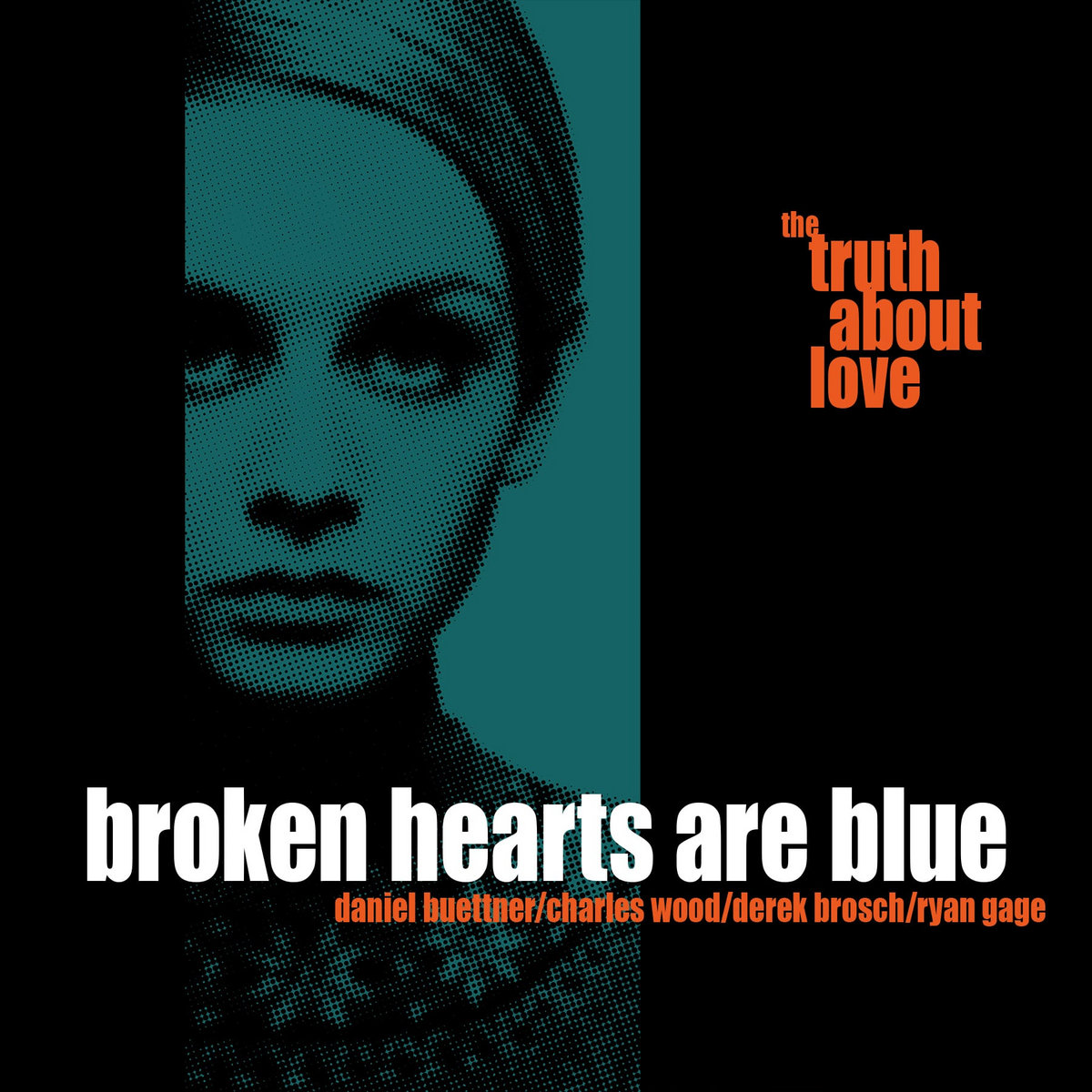 The Truth About Love (2024 Remaster) | Broken Hearts Are Blue
