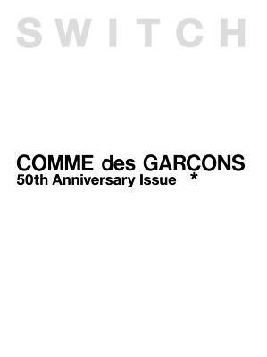 Switch Publishing Special Edition Comme Des Garcons 50th