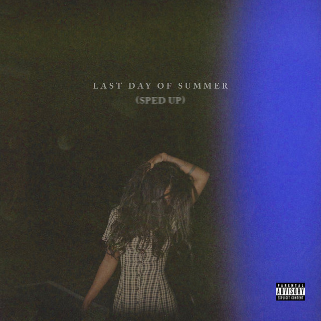 Last Day Of Summer (Sped Up) - Album by Summer Walker | Spotify