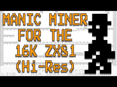 Manic Miner on the ZX81 in High Resolution - Unbelievable but true