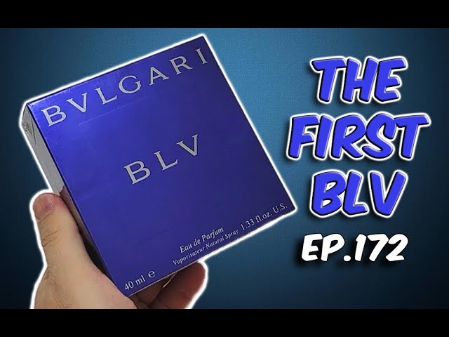 EDT Ep.172: Bvlgari BLV Eau De Parfum (Discontinued Gem) - YouTube