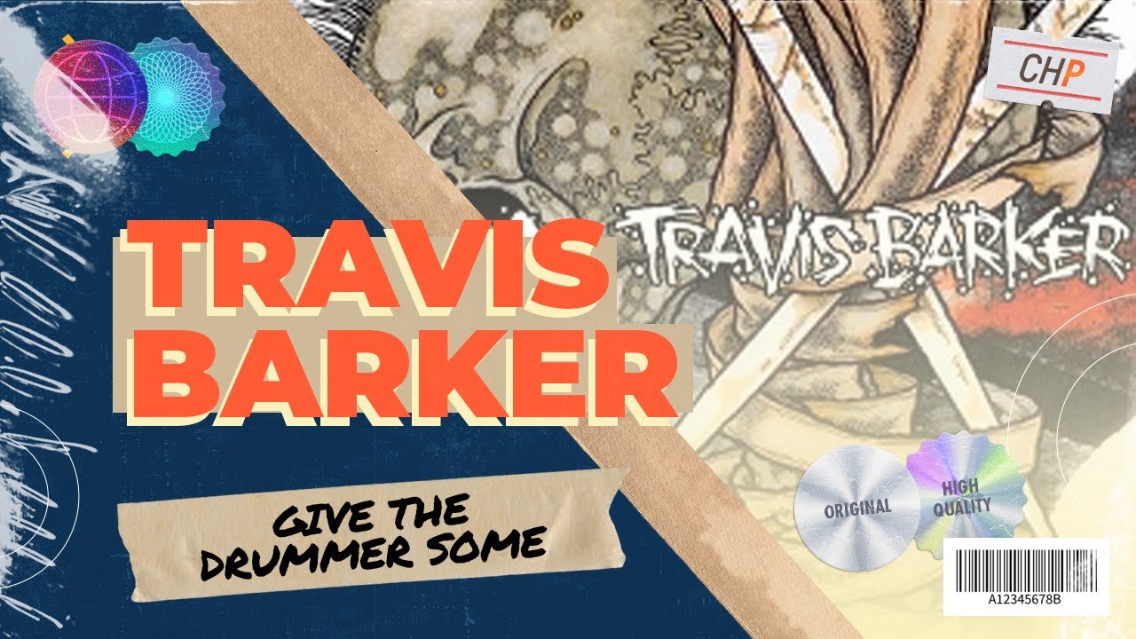 The 2010s: Travis Barker — Give The Drummer Some | Columbia House