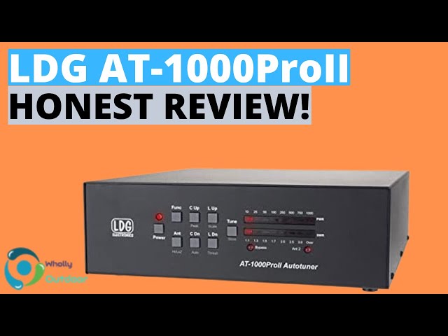 BEST VALUE HAM RADIO ANTENNA TUNER! LDG Electronics AT-1000ProII