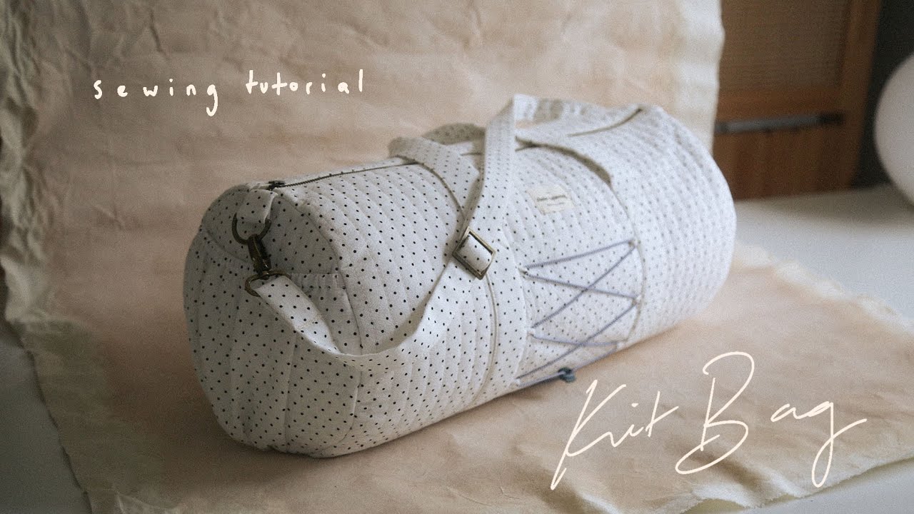 HOW TO MAKE A QUILTED KIT BAG | MsRosieBea - YouTube