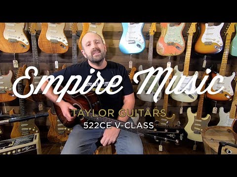 Taylor 522ce V-Class - EMPIRE MUSIC - YouTube