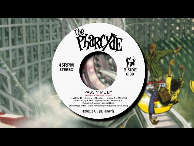The Pharcyde - Passin' Me By - John B's Extended Remix 2022 - YouTube
