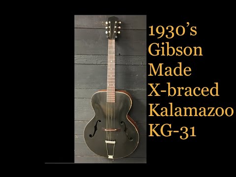 1930's Gibson Made Kalamazoo X-braced Kg-31 Archtop - YouTube