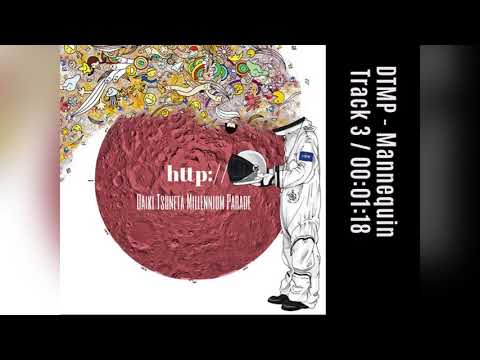 Mannequin － Daiki Tsuneta Millennium Parade (DTMP) - YouTube