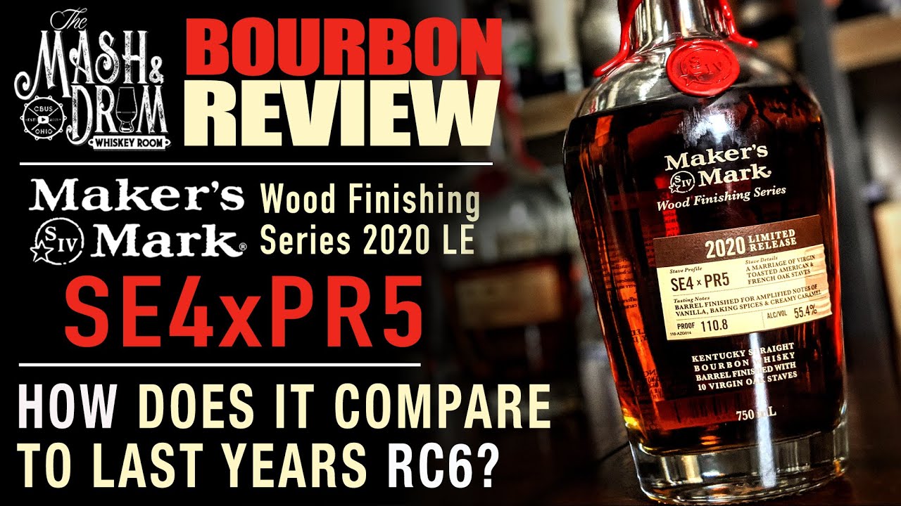 Maker's Mark 2020 Limited Release SE4 x PR5 Review - YouTube