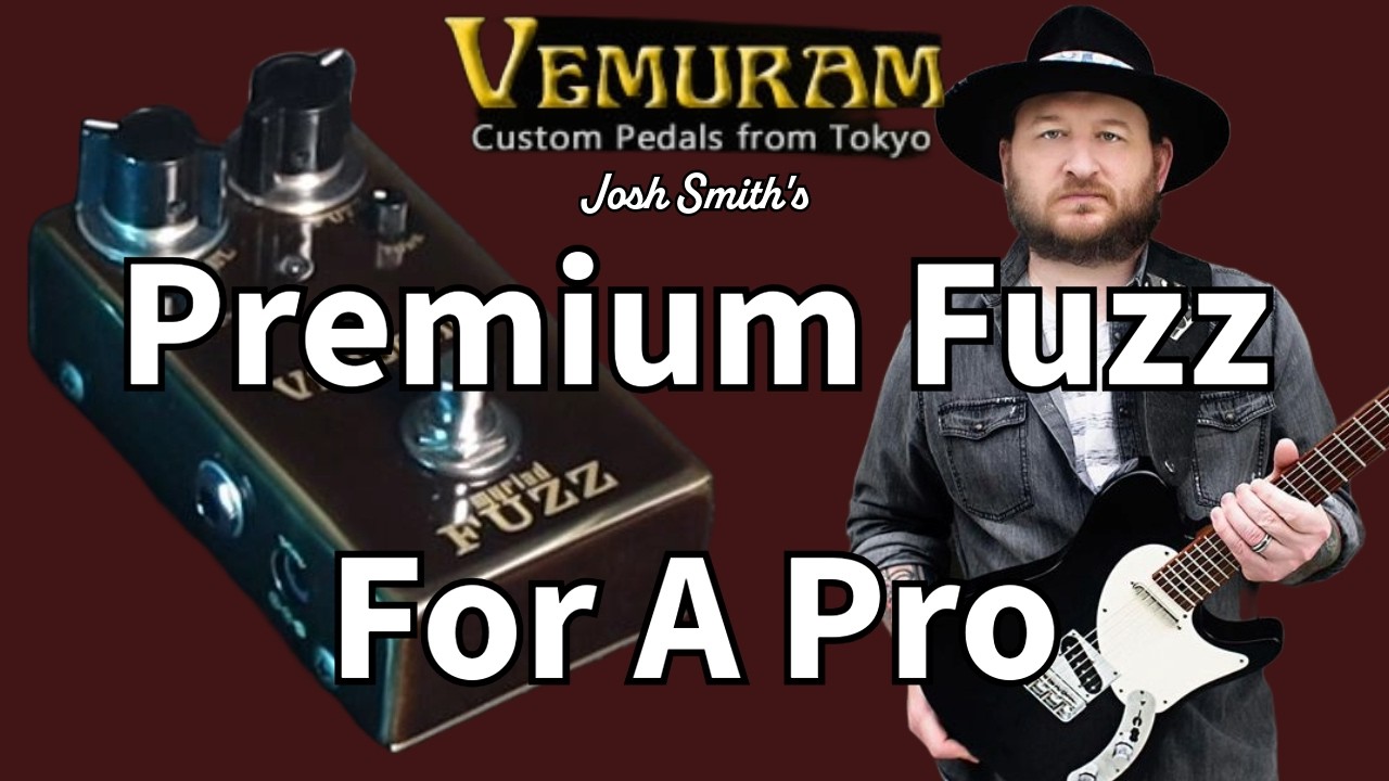 Vemuram Myriad Fuzz Review - Deep Dive - Josh Smith Signature Fuzz