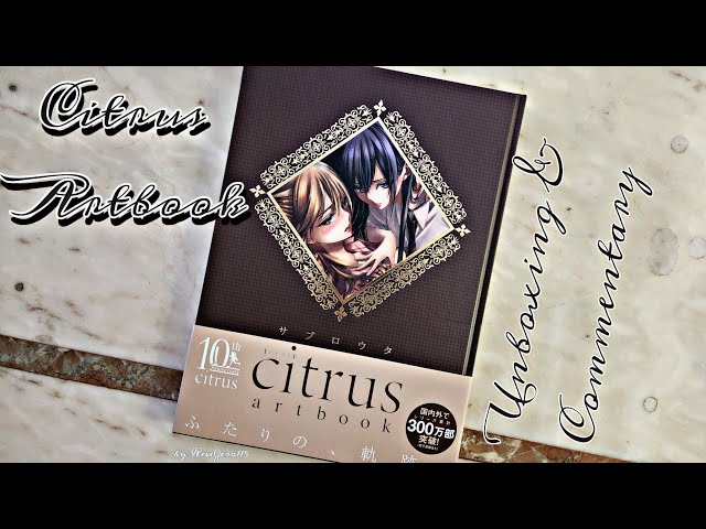 Citrus Artbook 10th Anniversary by Saburo Uta / Flipthrough and