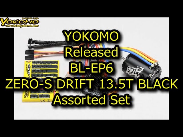 ENG SUB] RC DRIFT：YOKOMO Released BL-EP6 ZERO-S DRIFT 13.5T BLACK