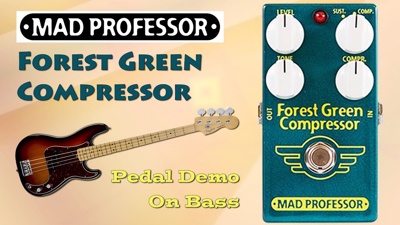 Mad Professor Forest Green Compressor Pedal Demo for Bass Want 2