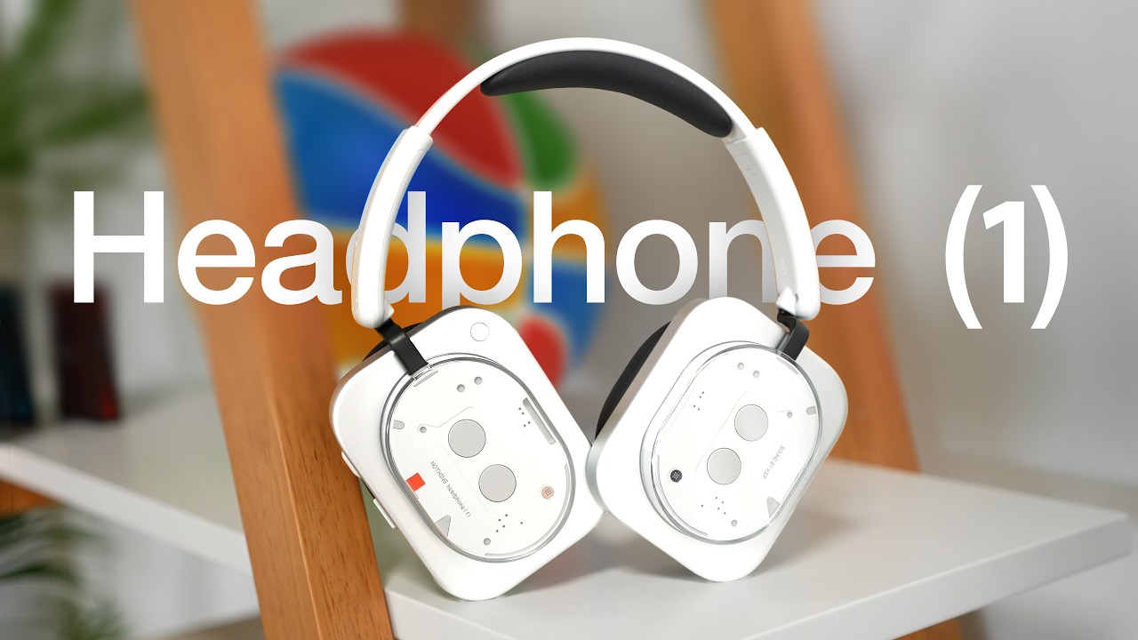 Nothing Headphone (1): Premium Audio, Unique Design, and $299