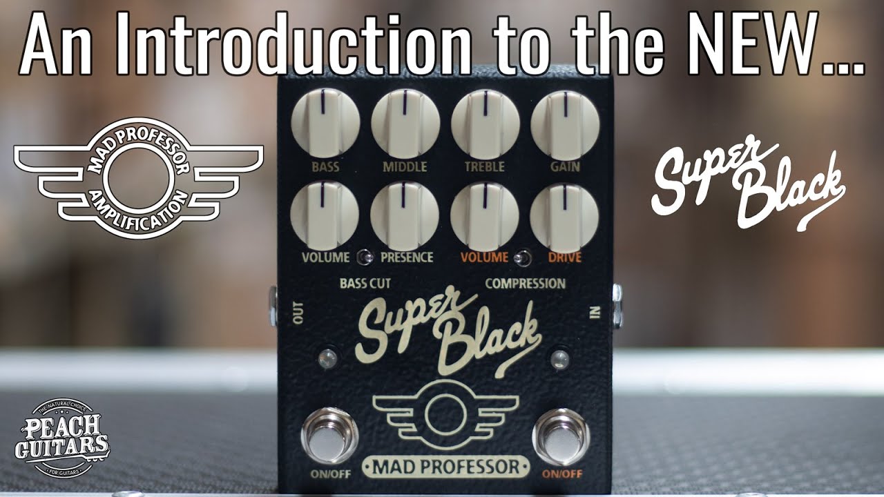 An introduction to the NEW Mad Professor Super Black! - YouTube