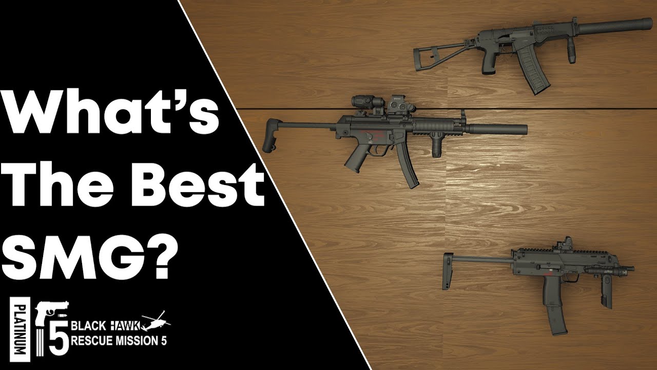 What's The Best SMG? (Blackhawk Rescue Mission 5) - YouTube