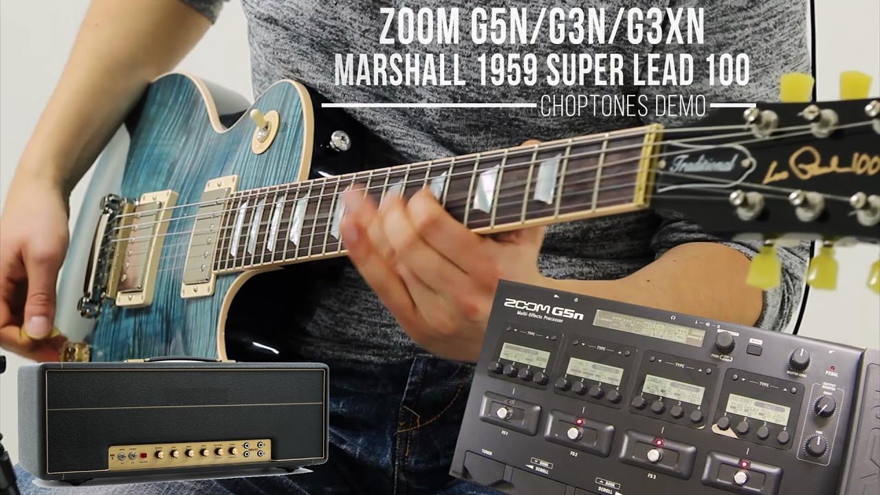 Zoom G5n / G3n / G3Xn | Marshall 1959 Super Lead 100 | Demo