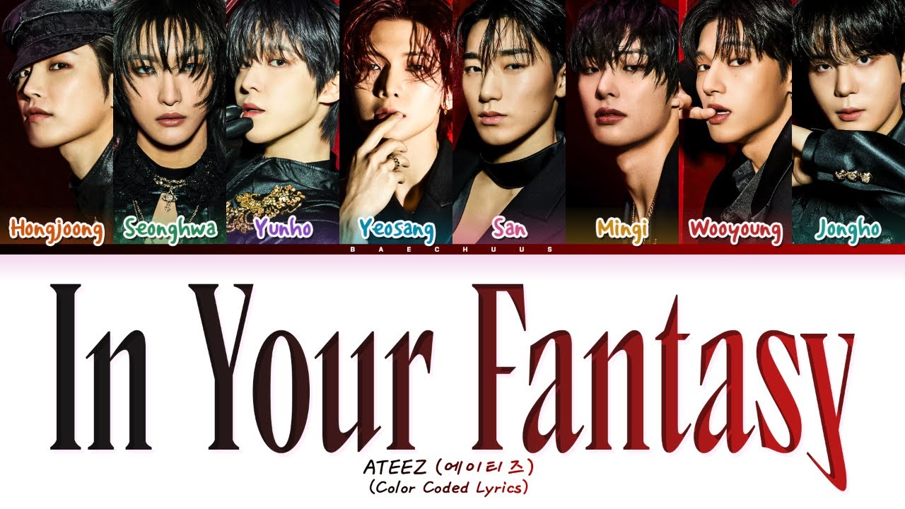 ATEEZ (에이티즈) 'In Your Fantasy' (Color Coded Lyrics) - YouTube