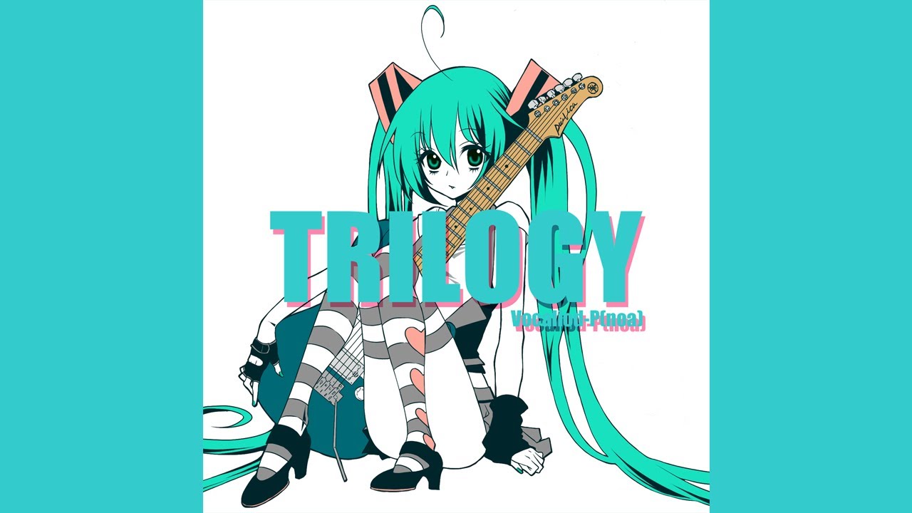 TRILOGY【ALBUM crossfade】/ ぼーかりおどP(noa) - YouTube