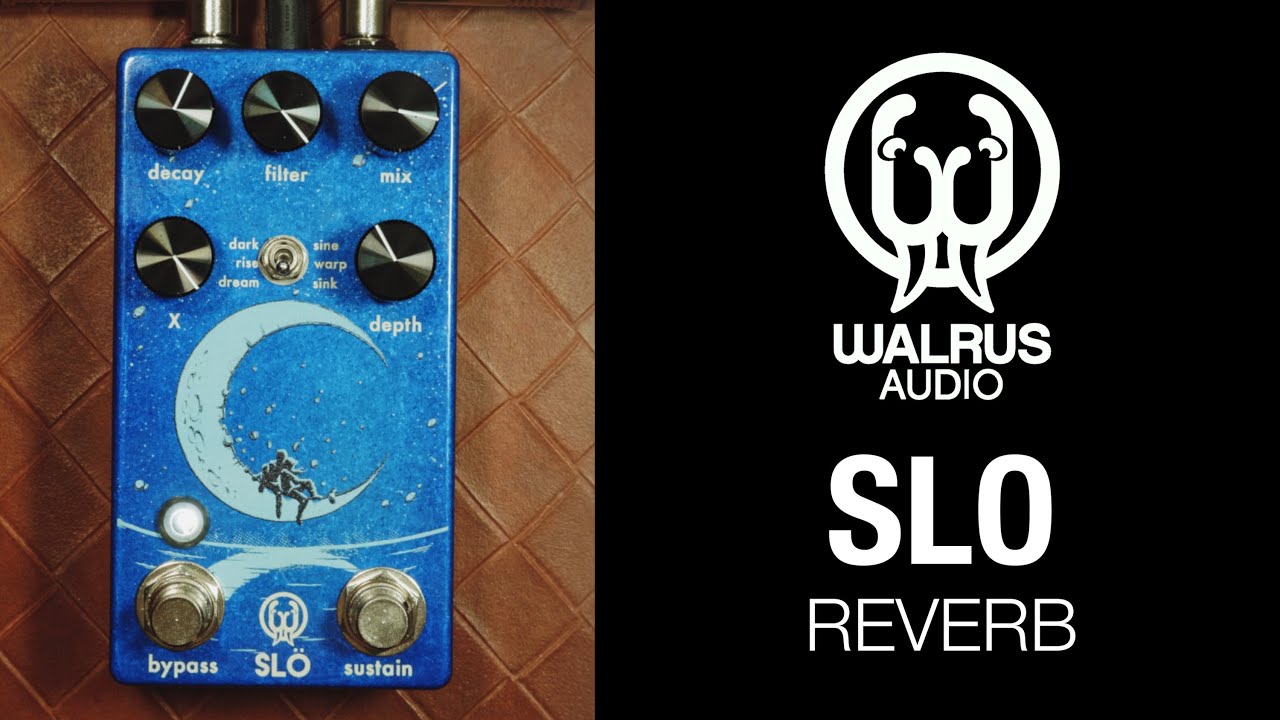 Walrus Audio SLÖ Demo - zZounds Music Blog