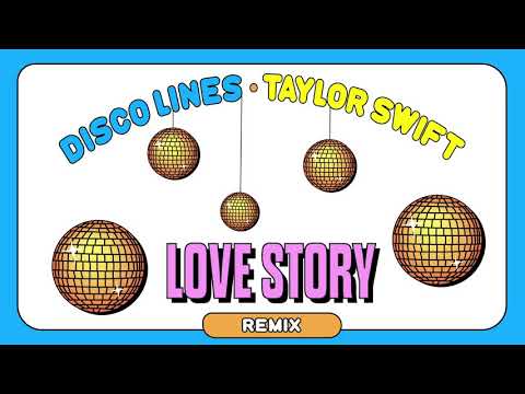 Taylor Swift - Love Story (Disco Lines Remix) - YouTube
