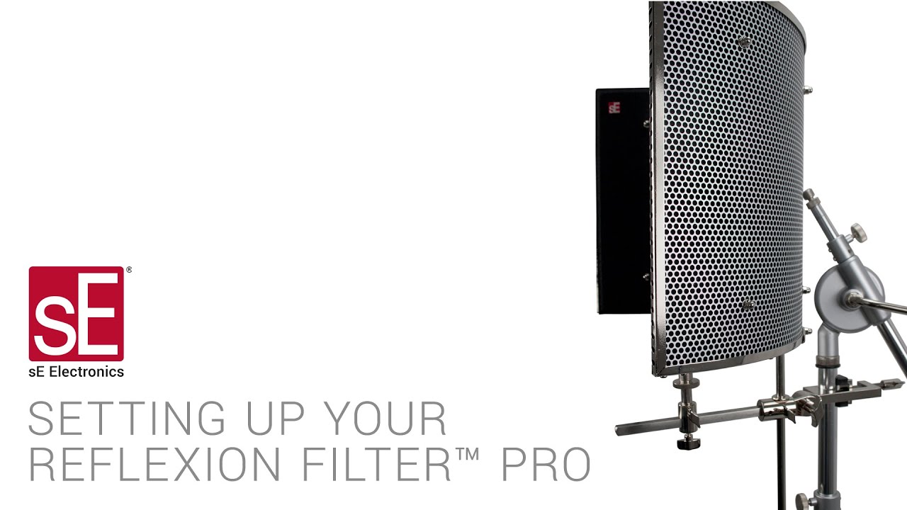 sE Electronics Reflexion Filter® PRO Assembly Video - YouTube
