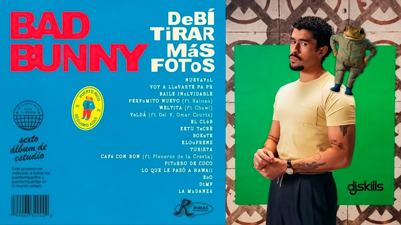 Debí Tirar Más Fotos - Bad Bunny / Dj Skills (Mix Álbum DTMF