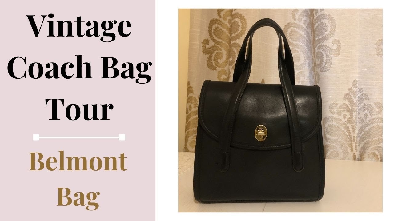 Vintage Coach Bag | Belmont Bag Tour - YouTube