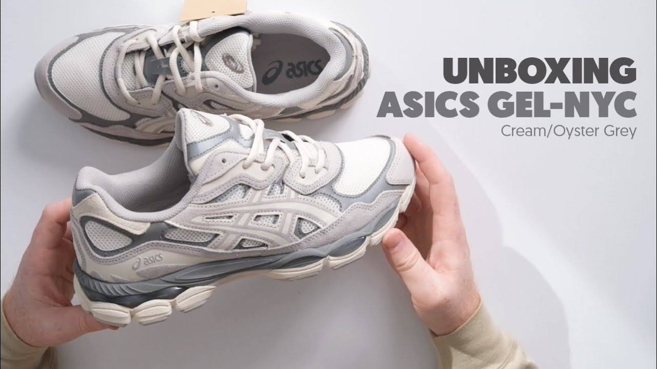 UNBOXING - ASICS Gel-NYC in Cream / Oyster Grey - YouTube
